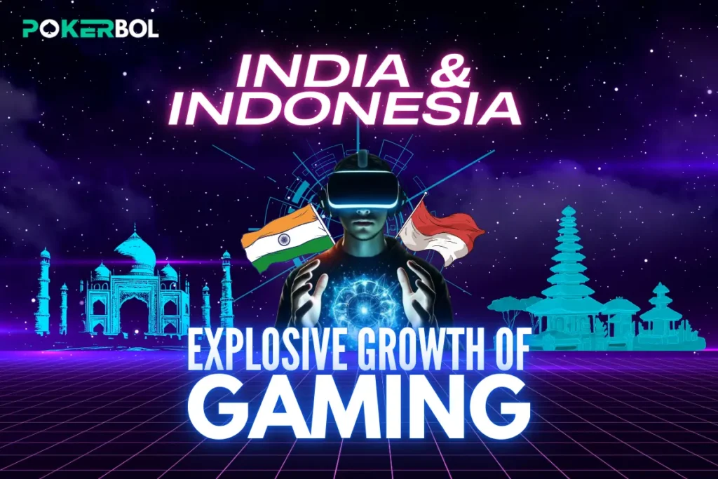 Gaming Opportunities in India & Indonesia