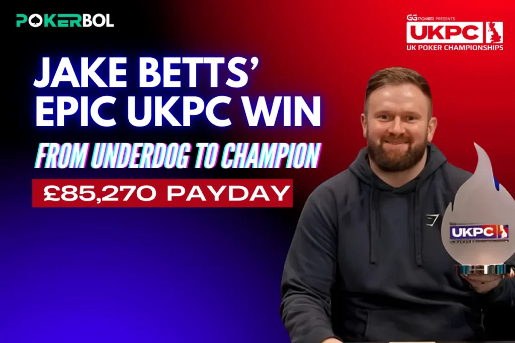 Jake Betts Shocks the Poker World with a Monster Win at the 2025 UKPC Main Event!