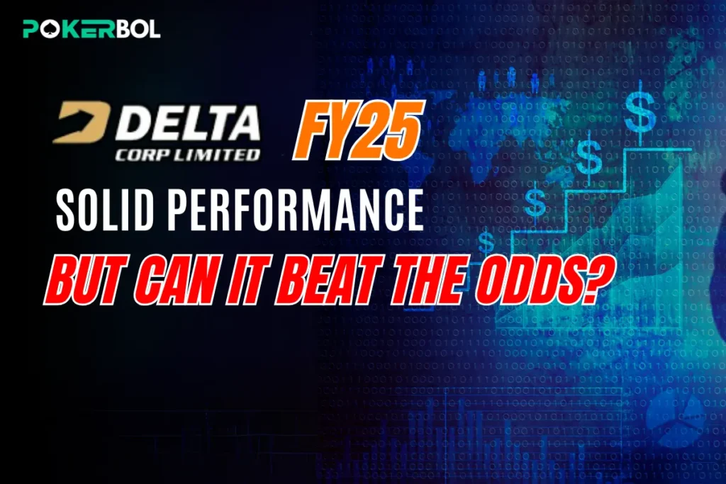 Delta corp FY25 Performance