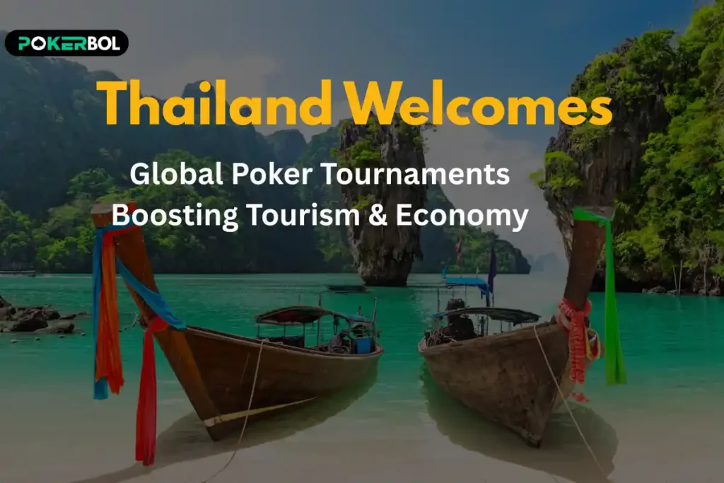 Thailand Welcomes Global Poker Tournaments